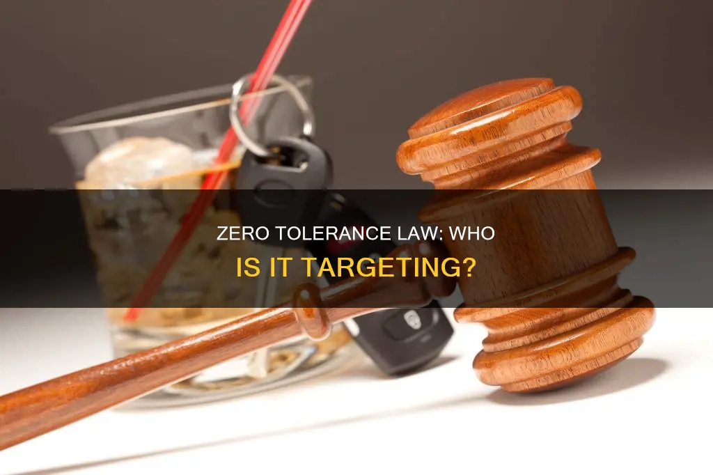 who does the zero tolerance law applies to drivers