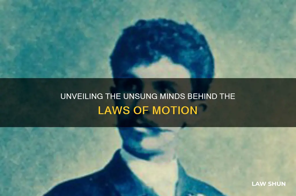 who else maybe came up with the laws of motion