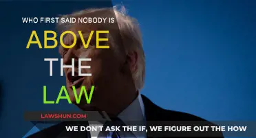 The Origin of "Nobody Is Above the Law