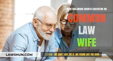 Executor vs. Common Law Wife: Understanding Legal Rights