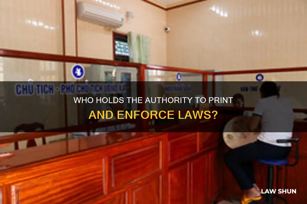 who has the power to print laws