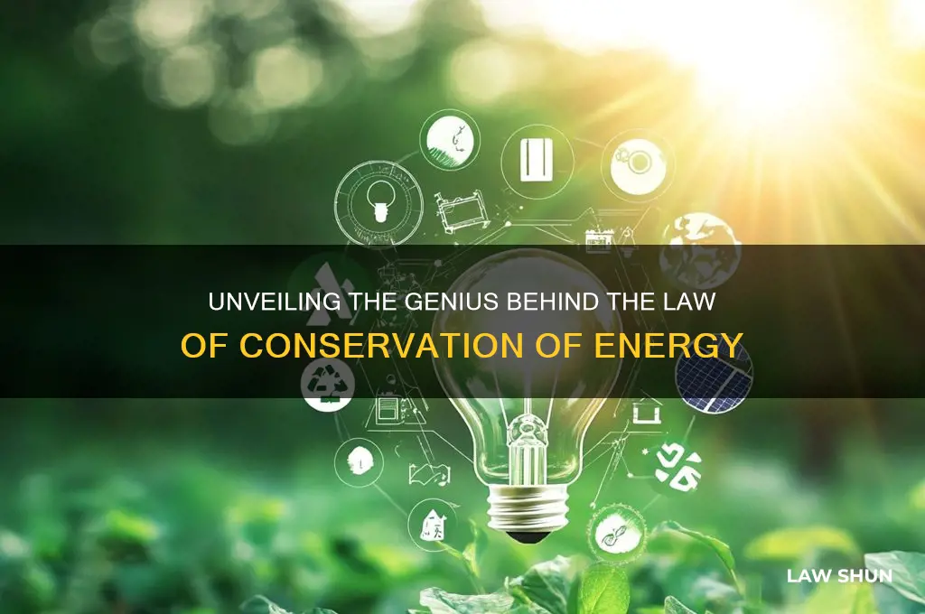 who invented the law of conservation of energy