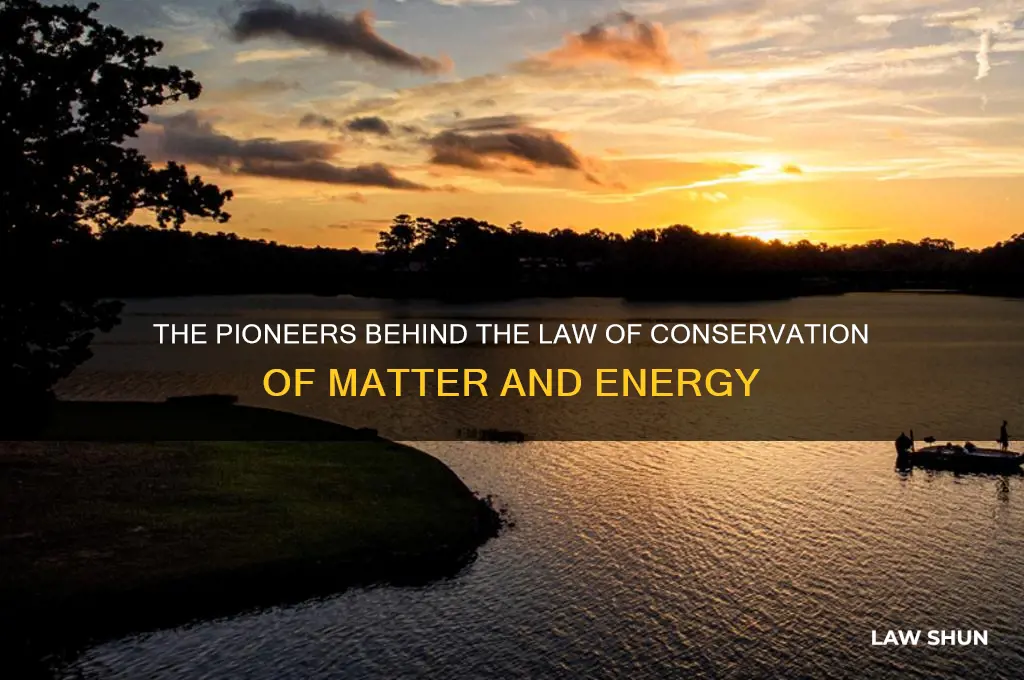 who invented the law of conservation of matter and energy