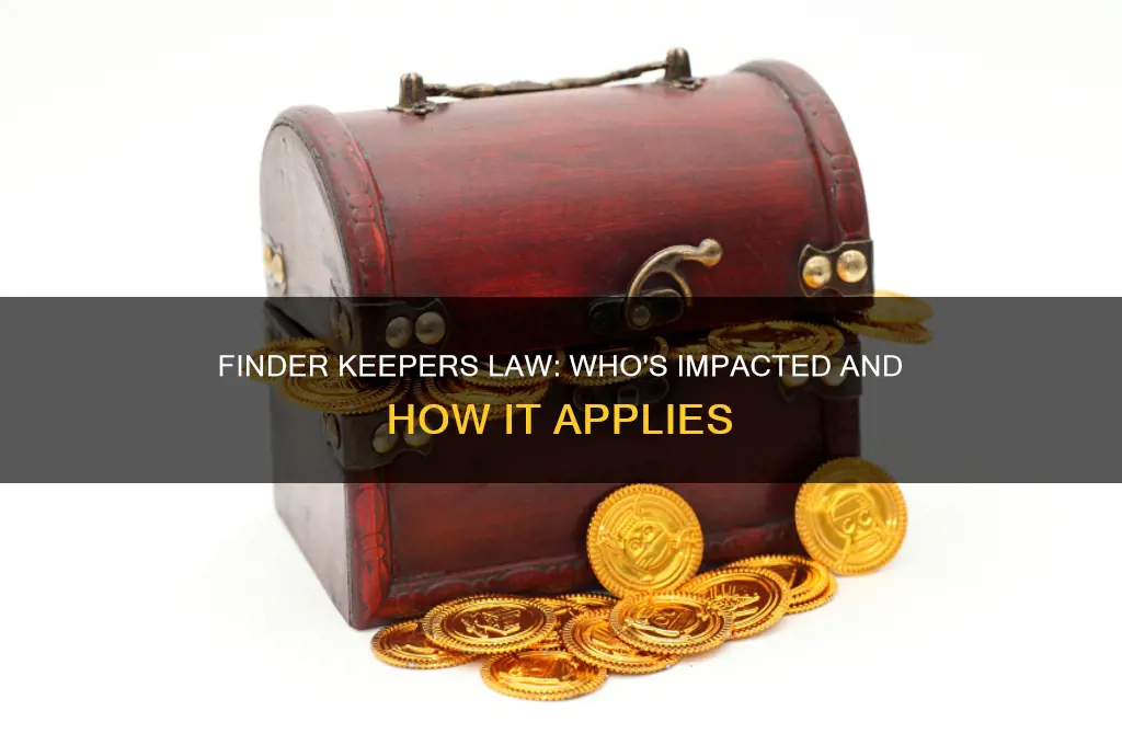 who is affected by the finder keeper law
