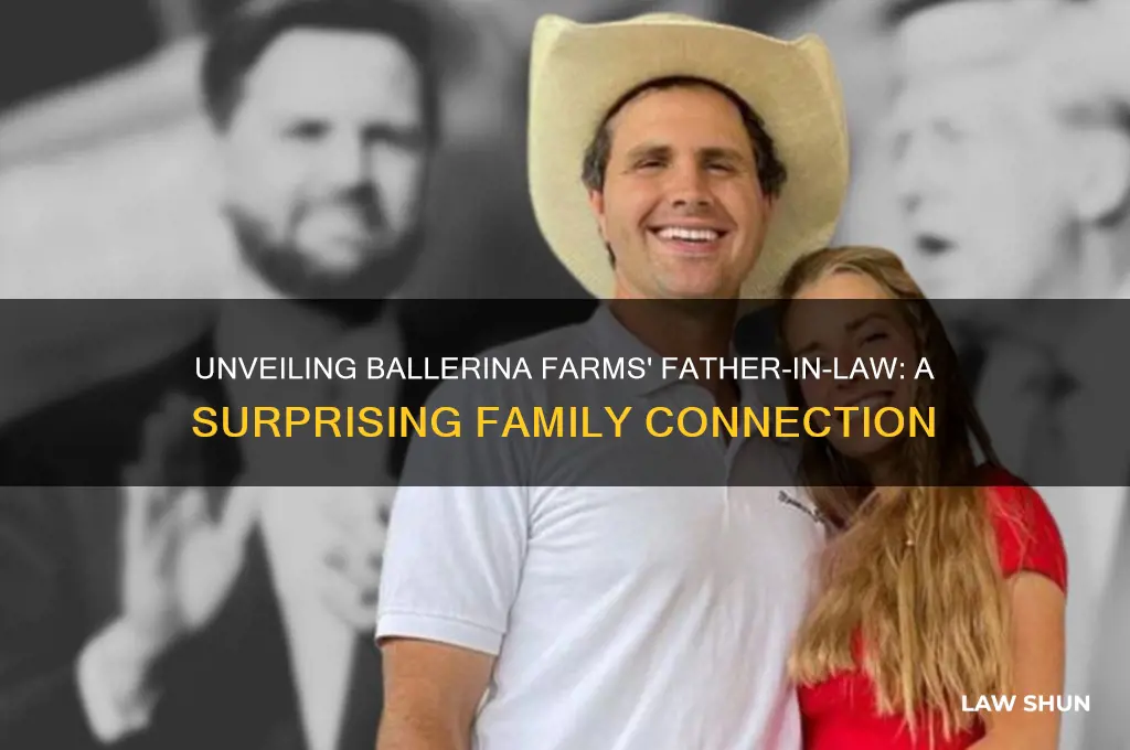 who is ballerina farms father in law