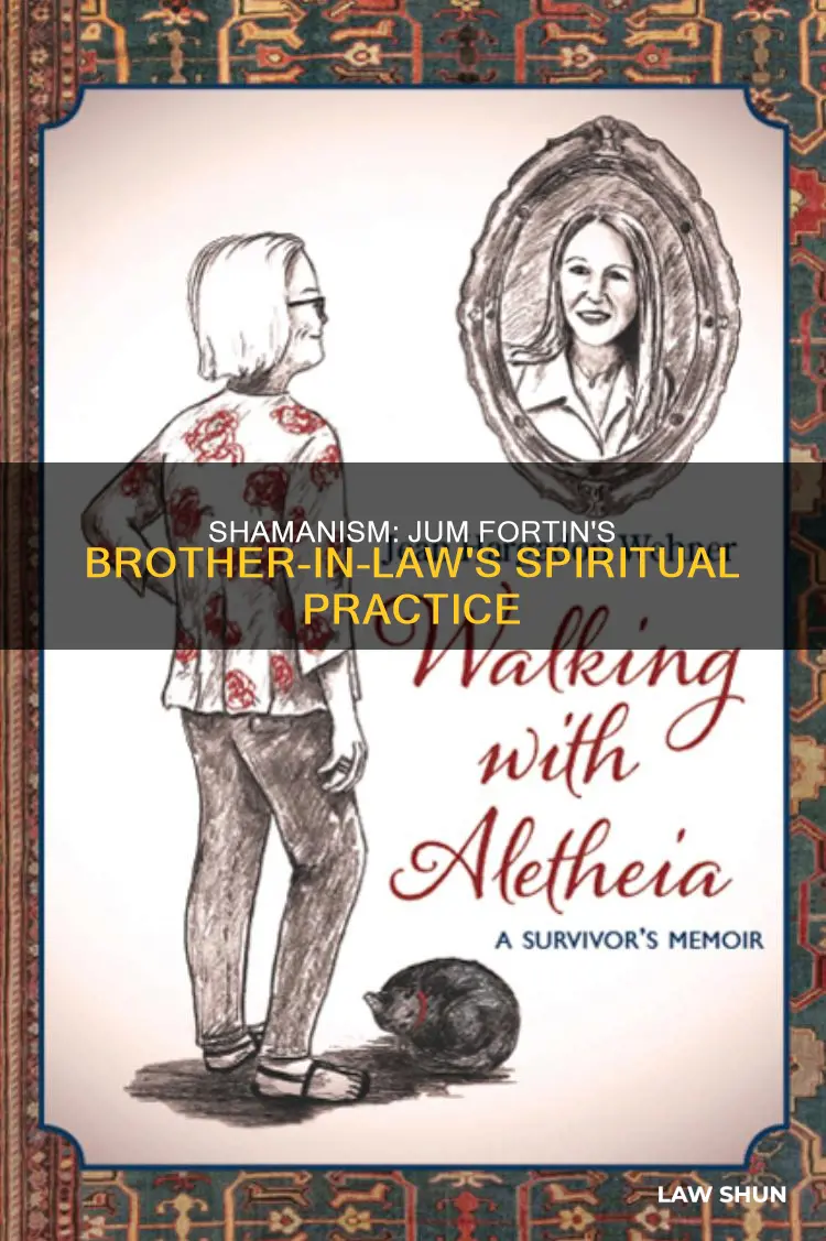 who is jum fortin brother in law shaman