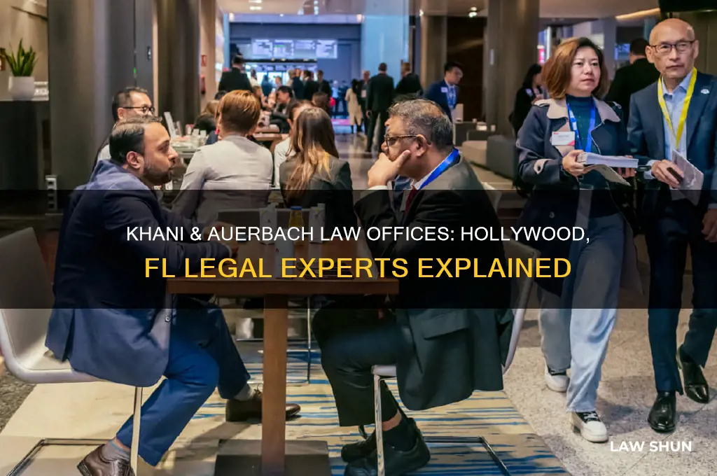who is khani and auerbach law offices in hollywood fl
