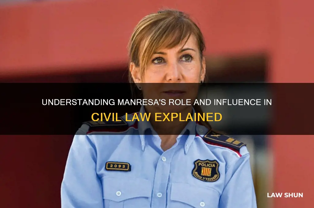 who is manresa in civil law