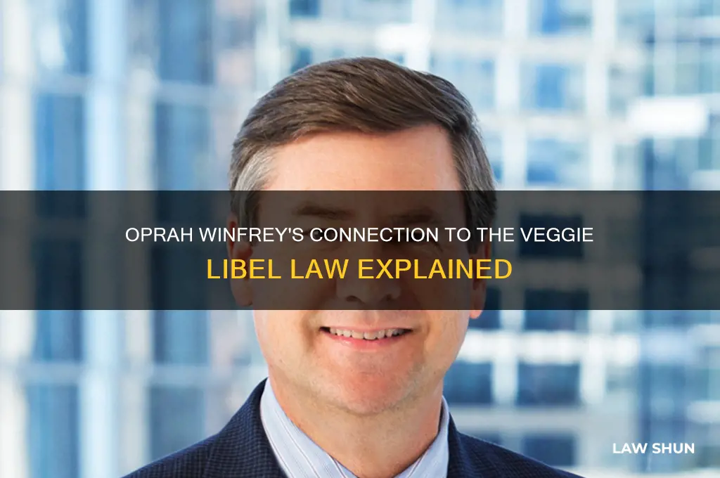 who is oprah winfrey related to the veggie libel law