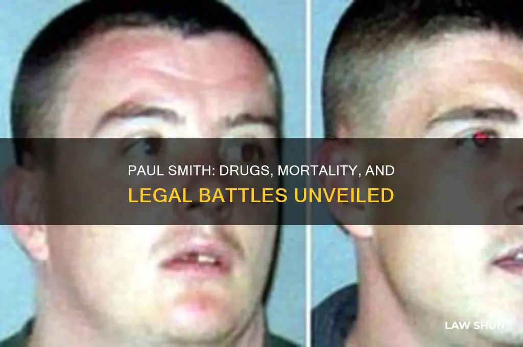 who is paul smith profile drugs mortality and the law