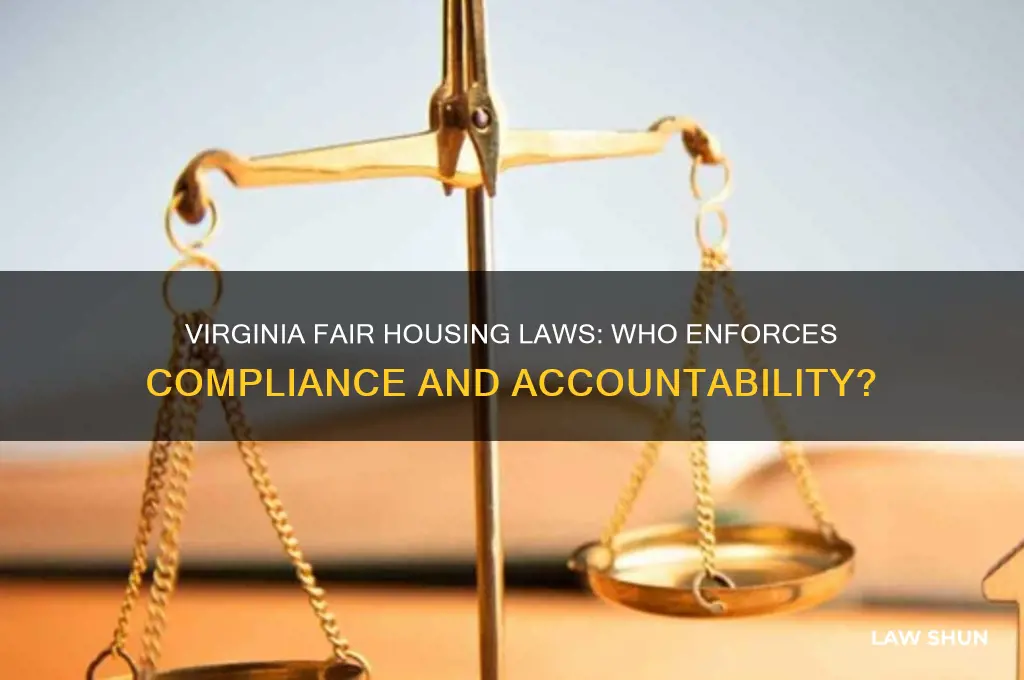 who is responsible for administering fair housing laws in virginia