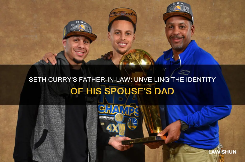 who is seth curry father in law