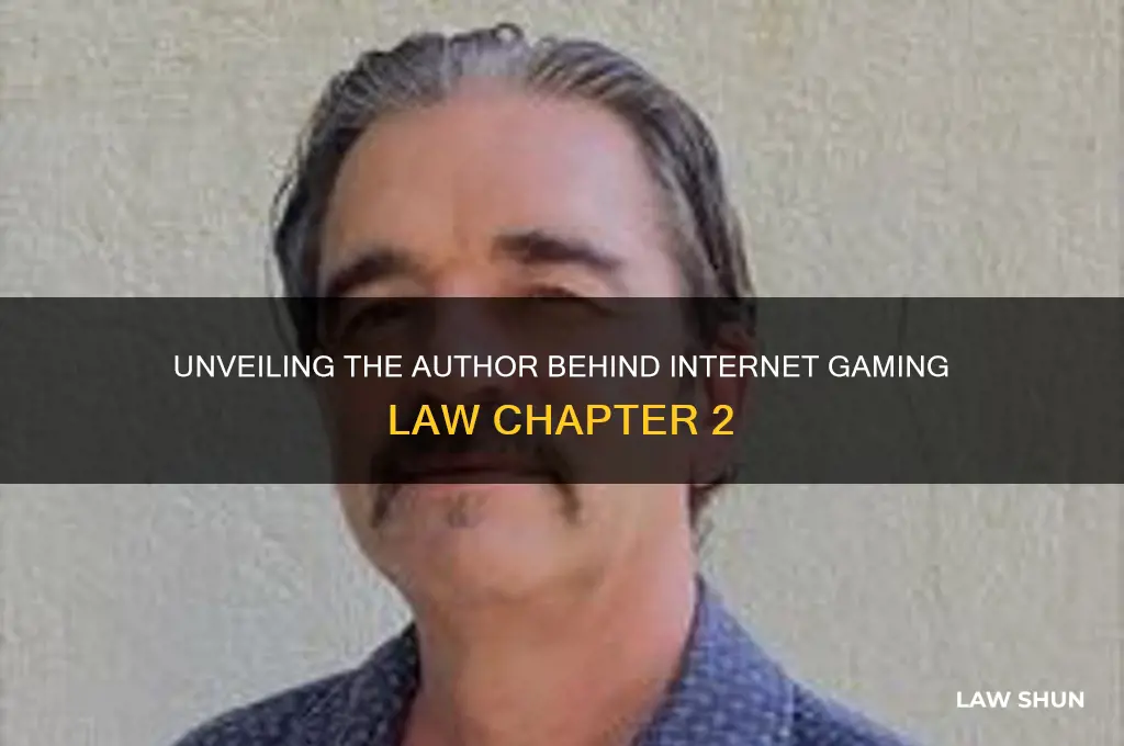 who is the author of internet gaming law chapter 2
