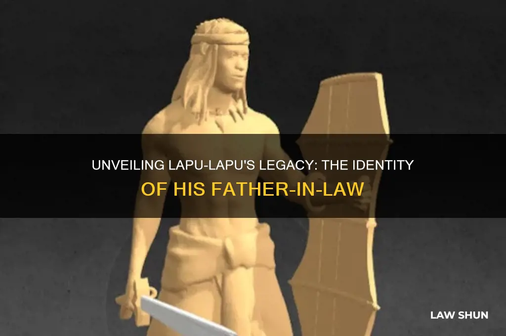 who is the father in law of lapu lapu