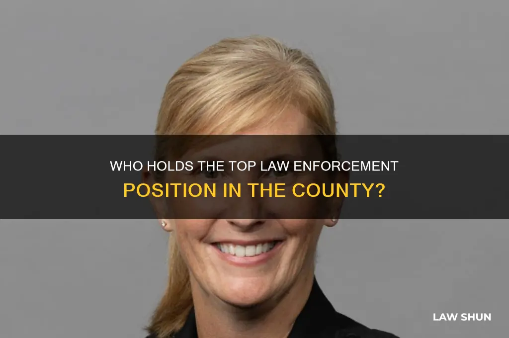 who is the highest ranking law enforcementofficer in the county