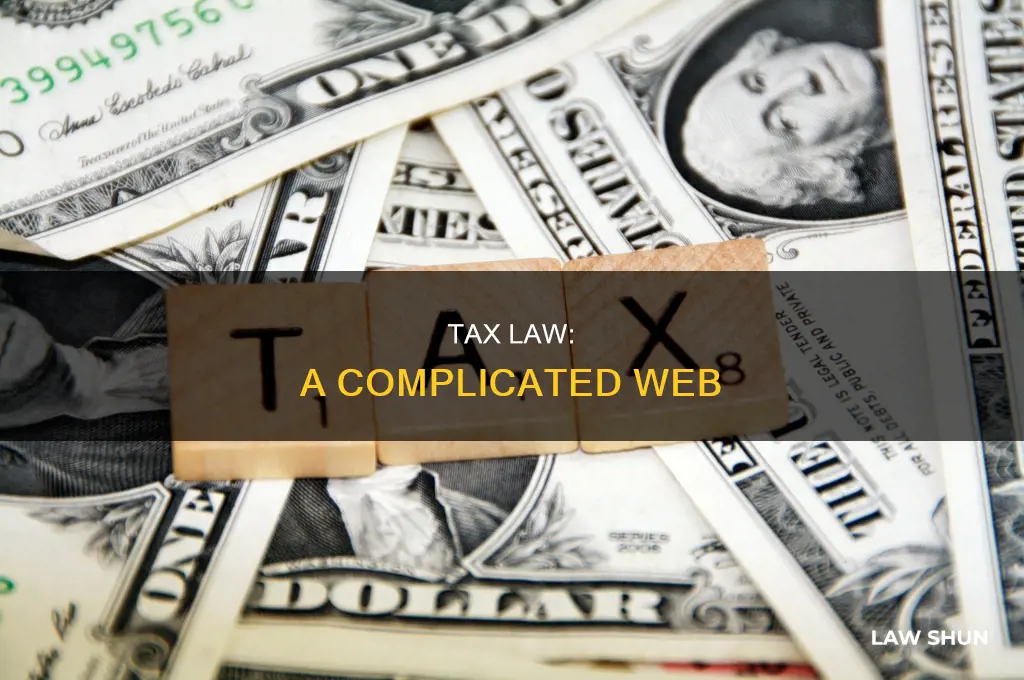 who knew tax law could be so complicated