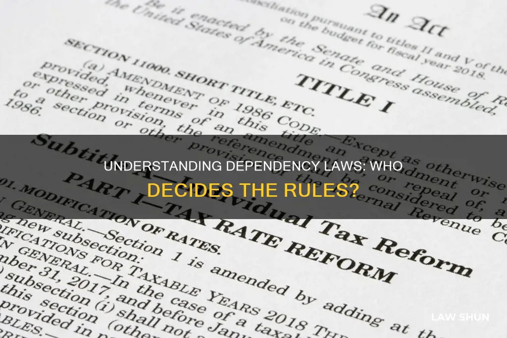 who makes the laws about who can claim dependents