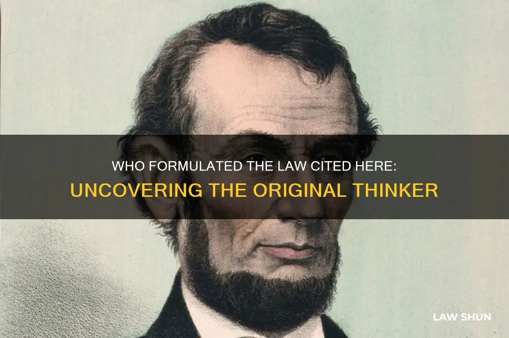 who originally formulated the law cited here brainly