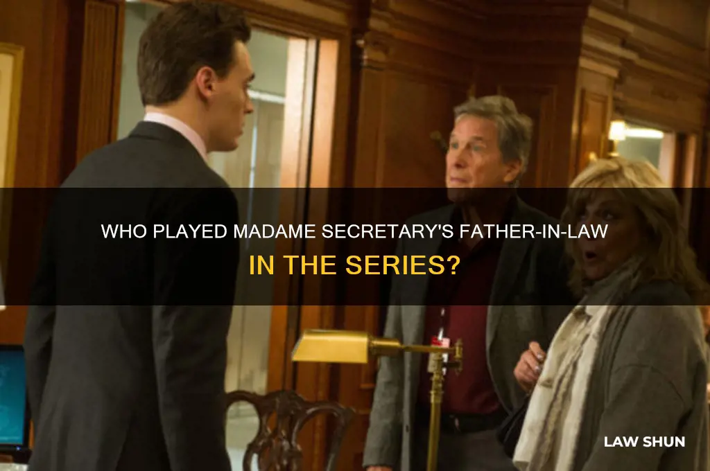 who played madame secratarys father in-law in madame secritary