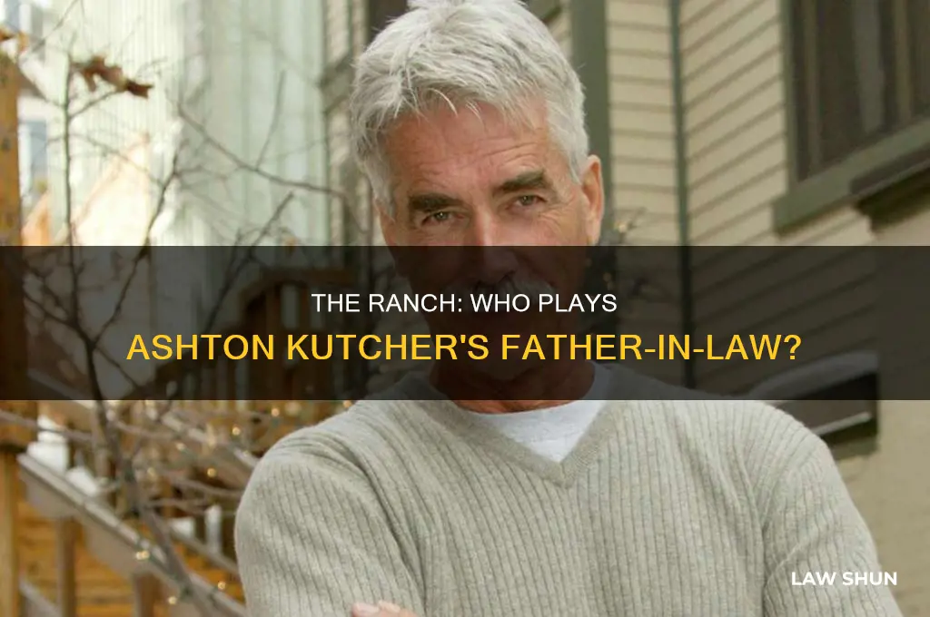 The Ranch: Who Plays Ashton Kutcher's Father-In-Law? | LawShun