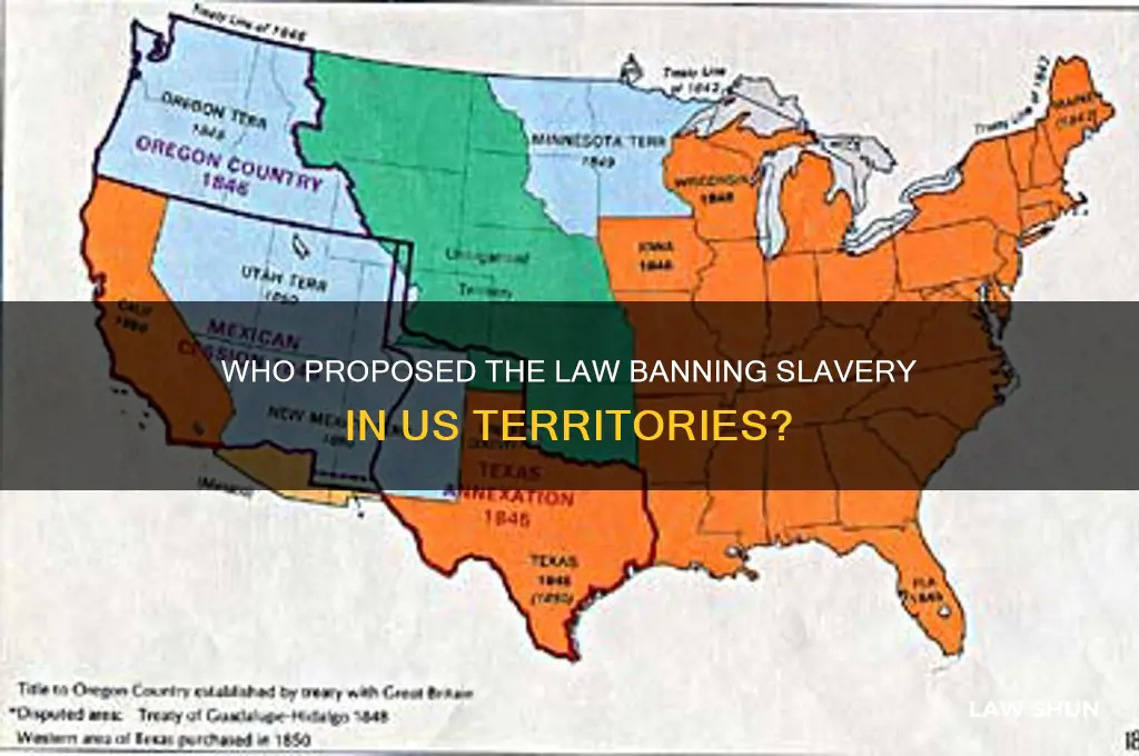 who proposed a law prohibiting slavery in the territories brainly