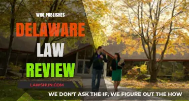 Who Publishes Delaware Law Review: Unveiling the Academic Authority
