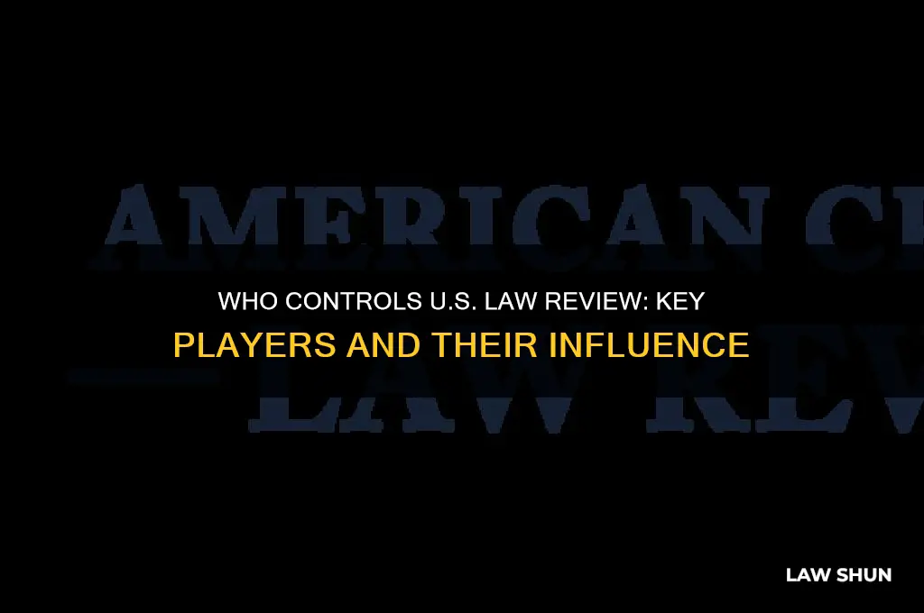 who runs us law review