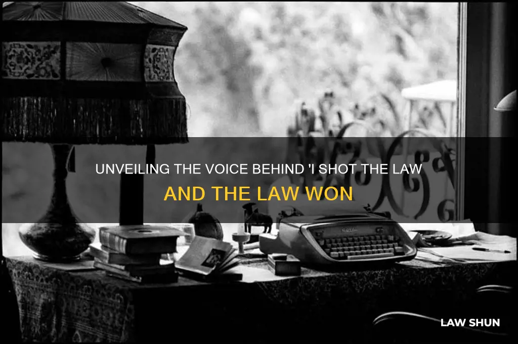 who sang i shot the law and the law won