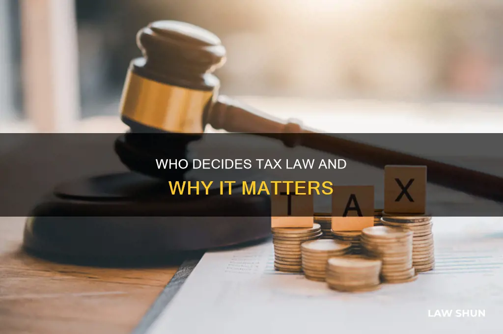 who sets tax law