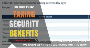The Taxing of Security Benefits: Signed into Law