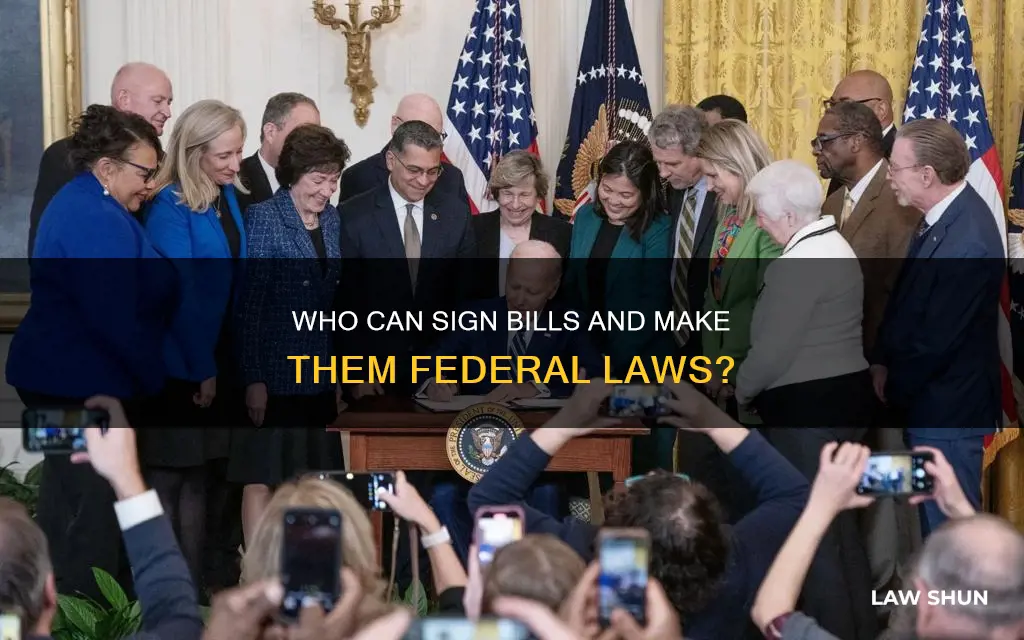 who signs bills so they become federal laws