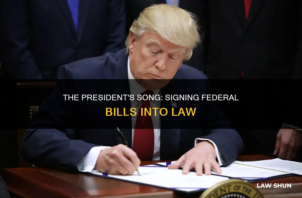 who sings federal bills to become laws