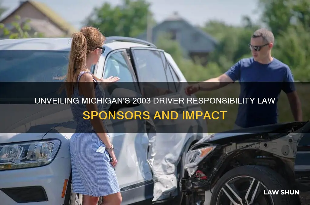 who sponsored the 2003 driver responsibilty law in michigan