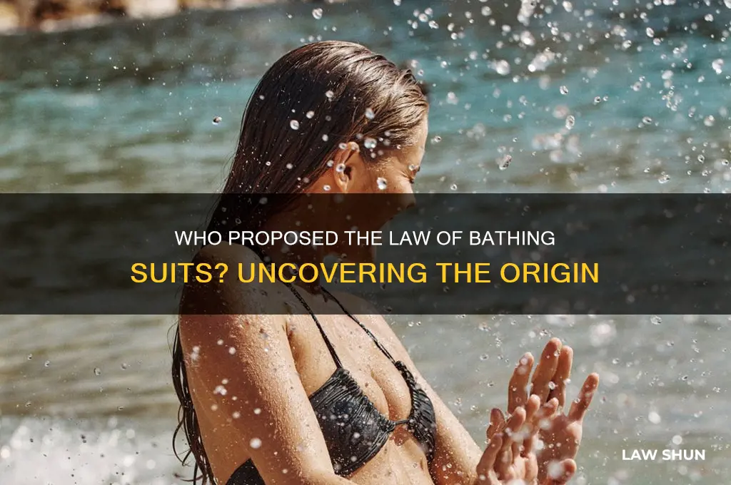 who suggested the law of bathing suits