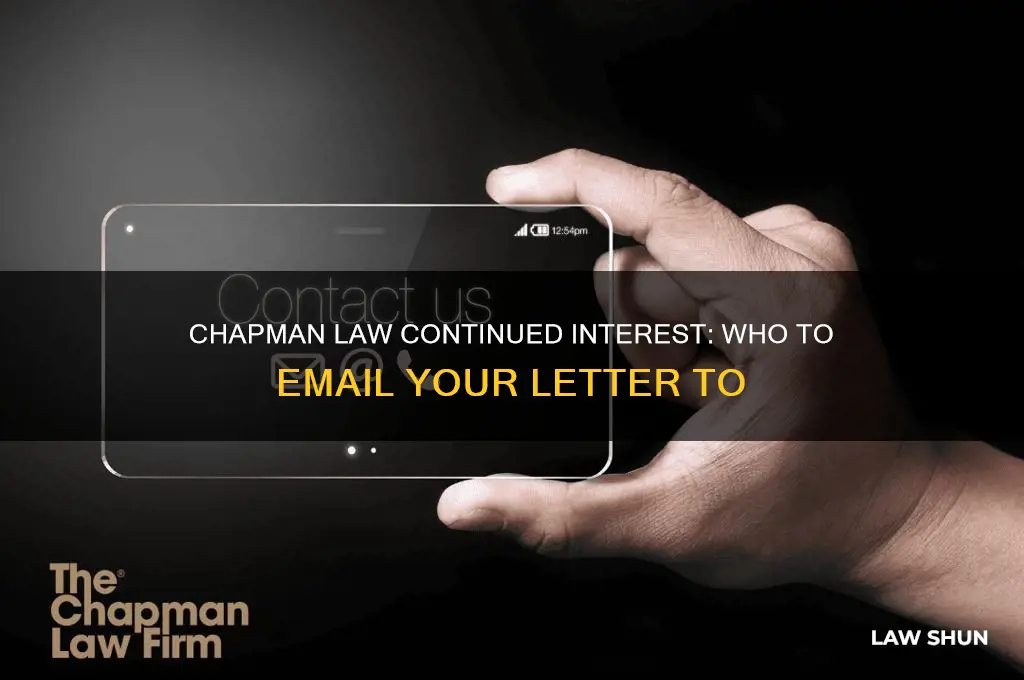 who to email letter of continued interest to chapman law