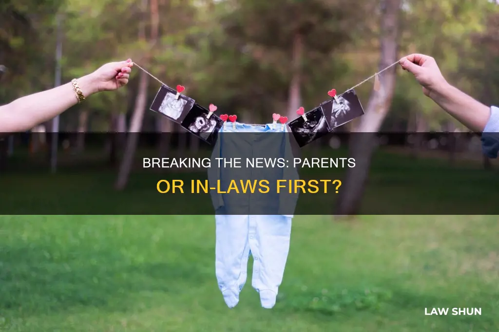 who to tell about pregnancy first parents or in laws