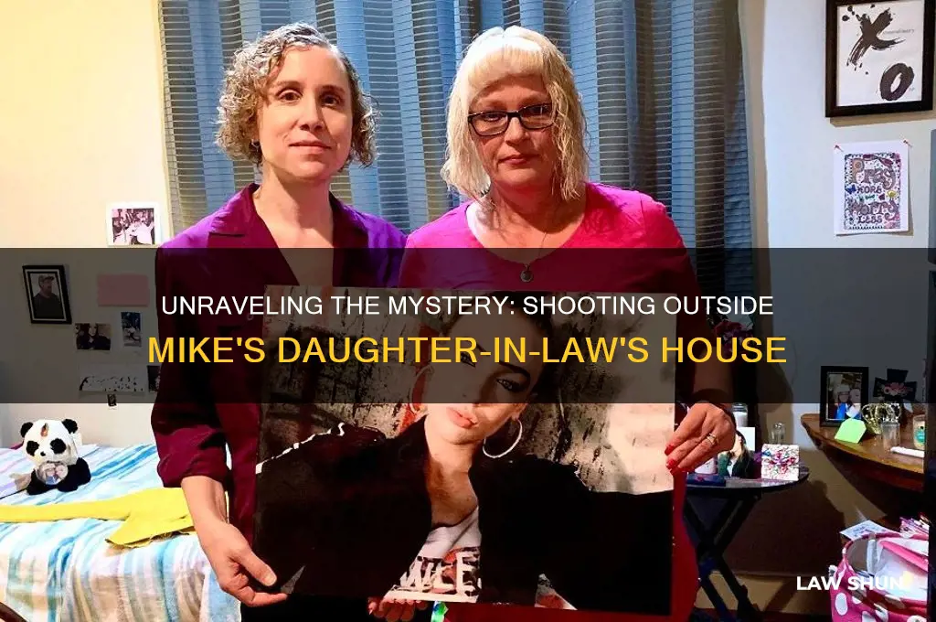 who was shooting outside of mikes daughter in laws house