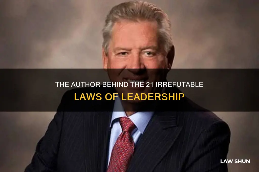 who was the 21 irrefutable laws of leadership published by