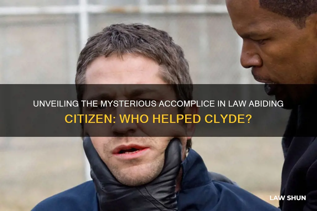 who was the accomplice in the movie law abiding citizen