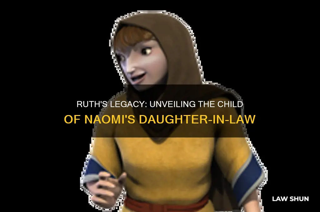 who was the child of ruth daughter-in-law of naomi