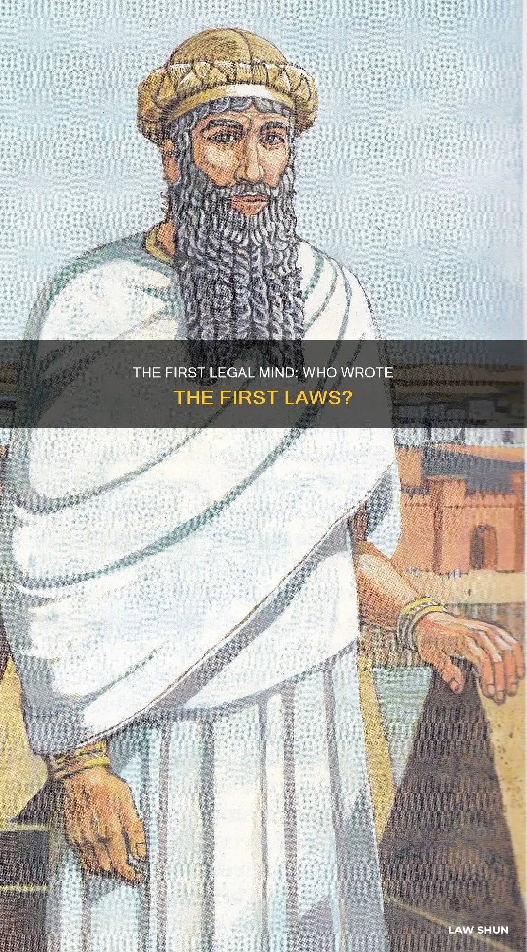 who was the first person to think of writen laws