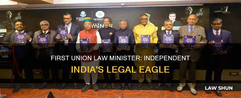 who was the first union law minister of independent india