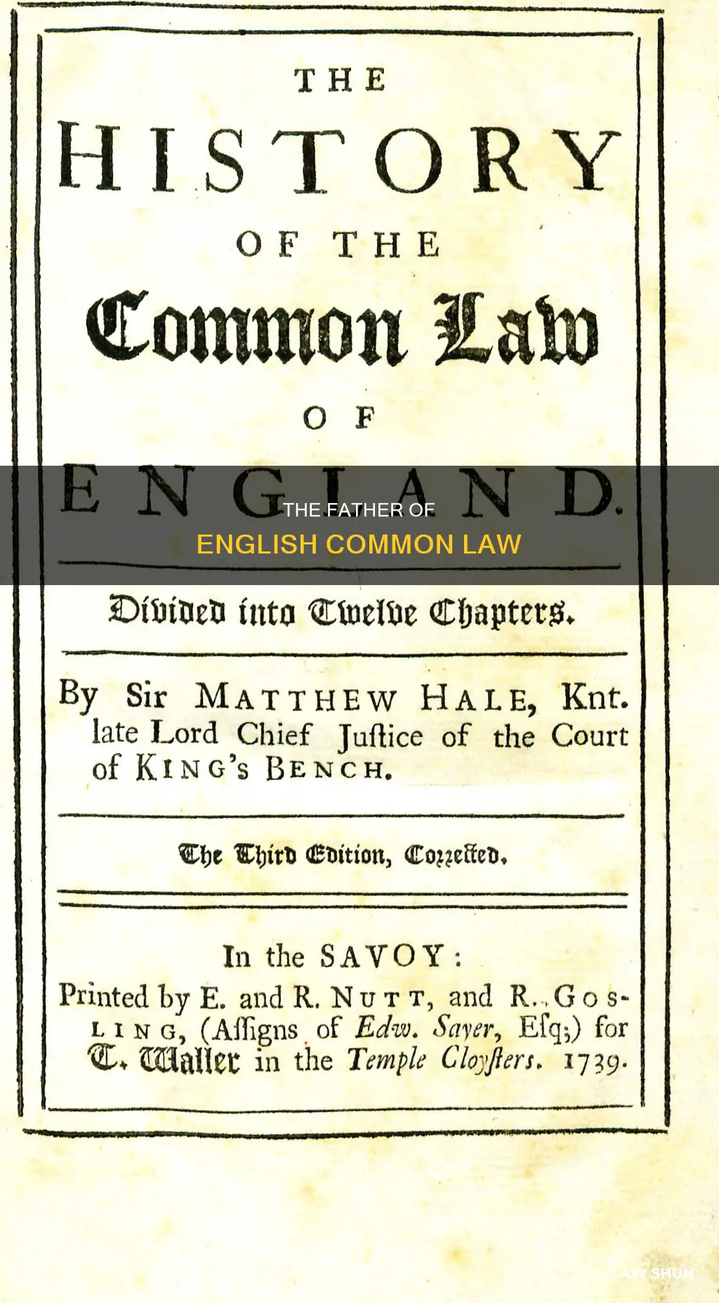 who was the founder of english common law