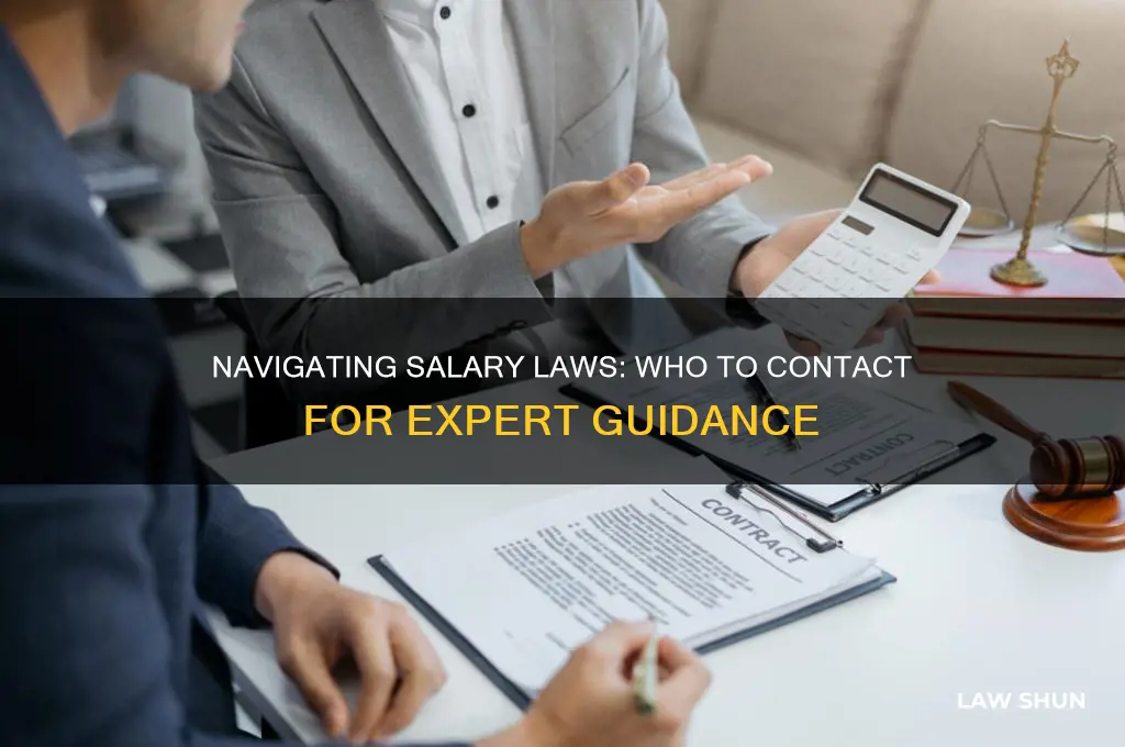 who would i speak with in regards to salary laws