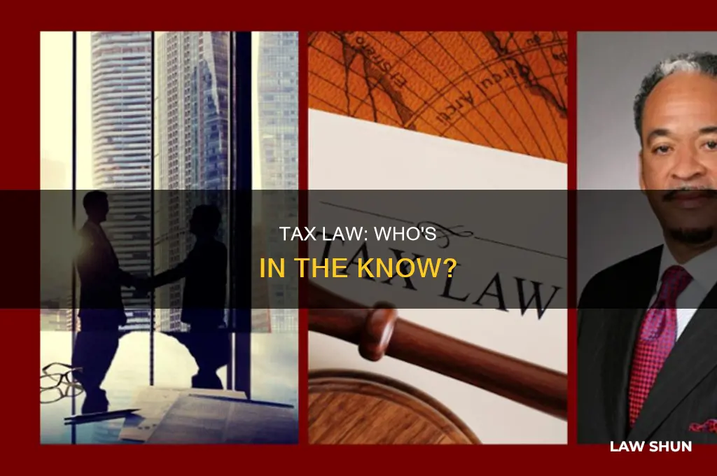 who would know about tax law