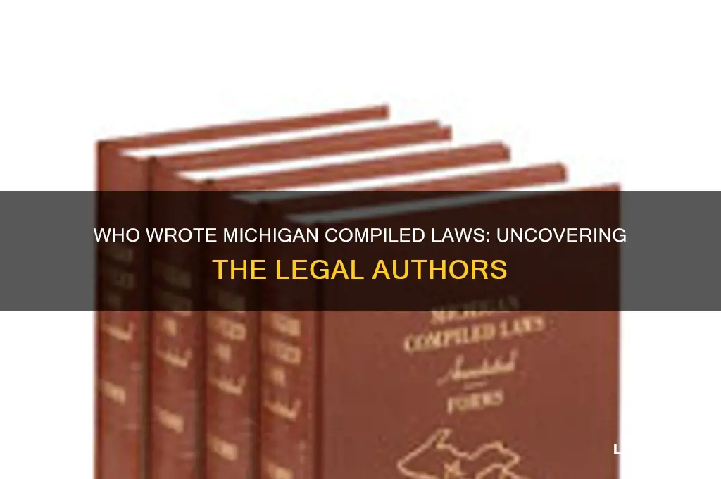 who wrote michigan compiled laws