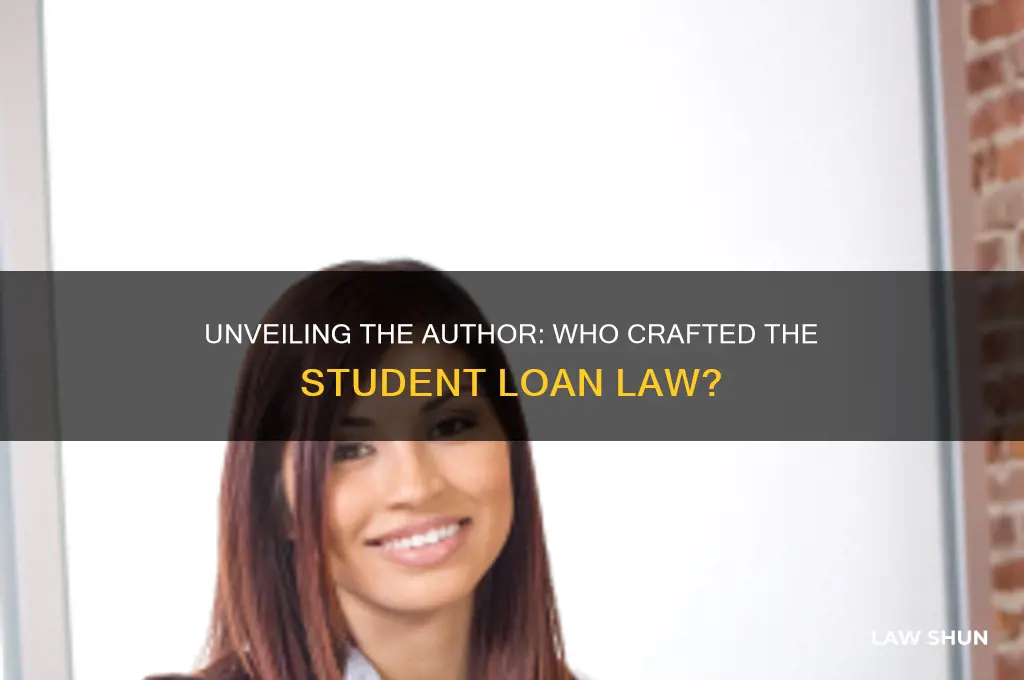 who wrote student loan law