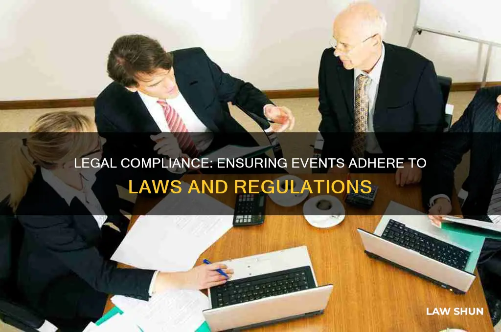why an event must comply with existing laws and regulations