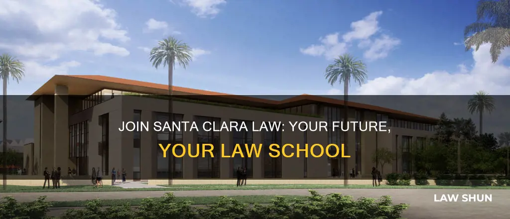 why apply to santa clara law