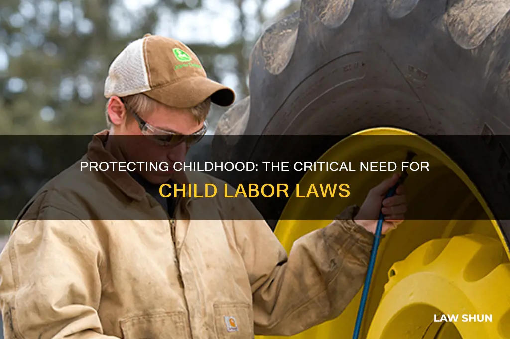 why are child labor laws needed